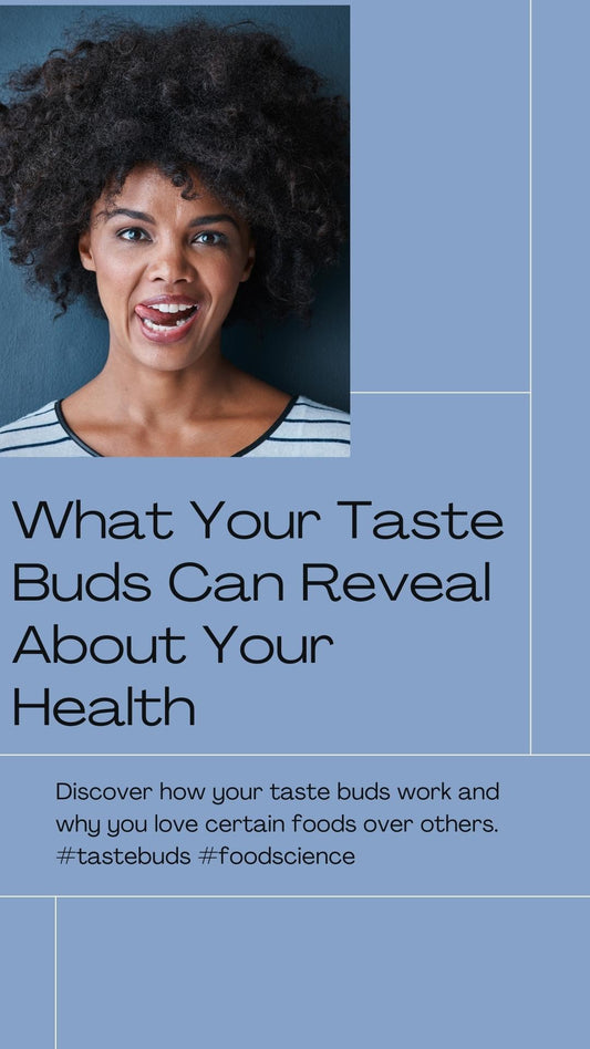 Unlocking Clues: What Your Taste Buds Can Reveal About Your Health
