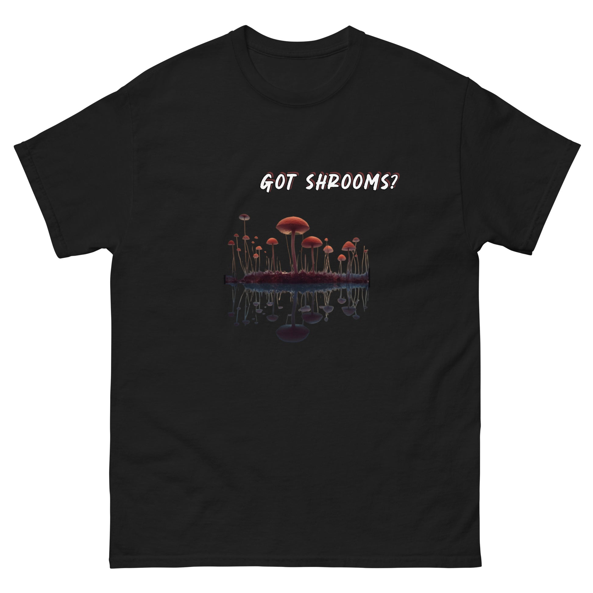 Got Shrooms T-shirt - Kerry in the Kitchen Merchandise